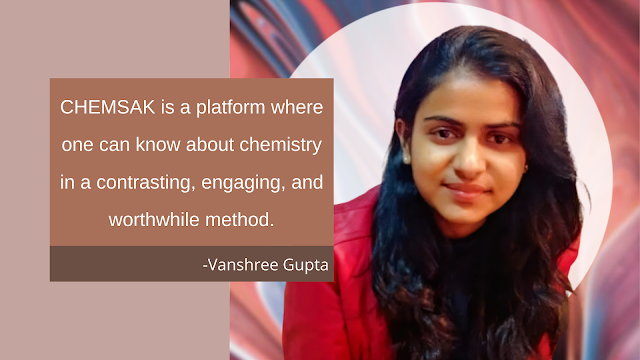 CHEMSAK student testimonial — Vanshree Gupta